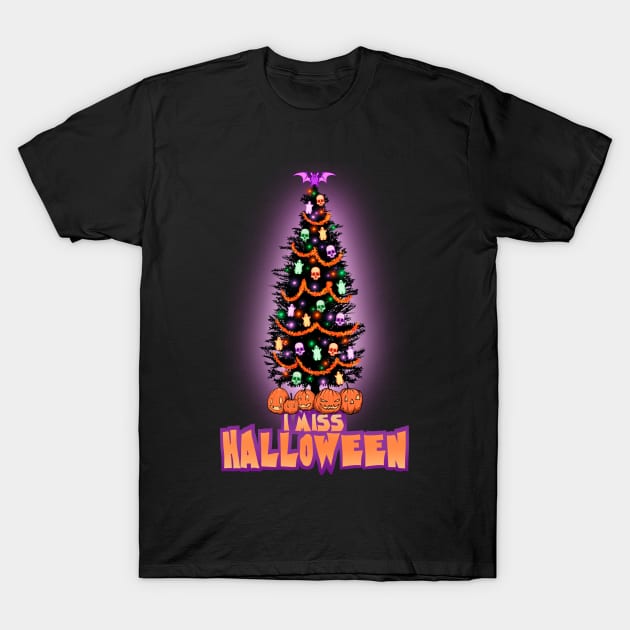 I Miss Halloween T-Shirt by LVBart